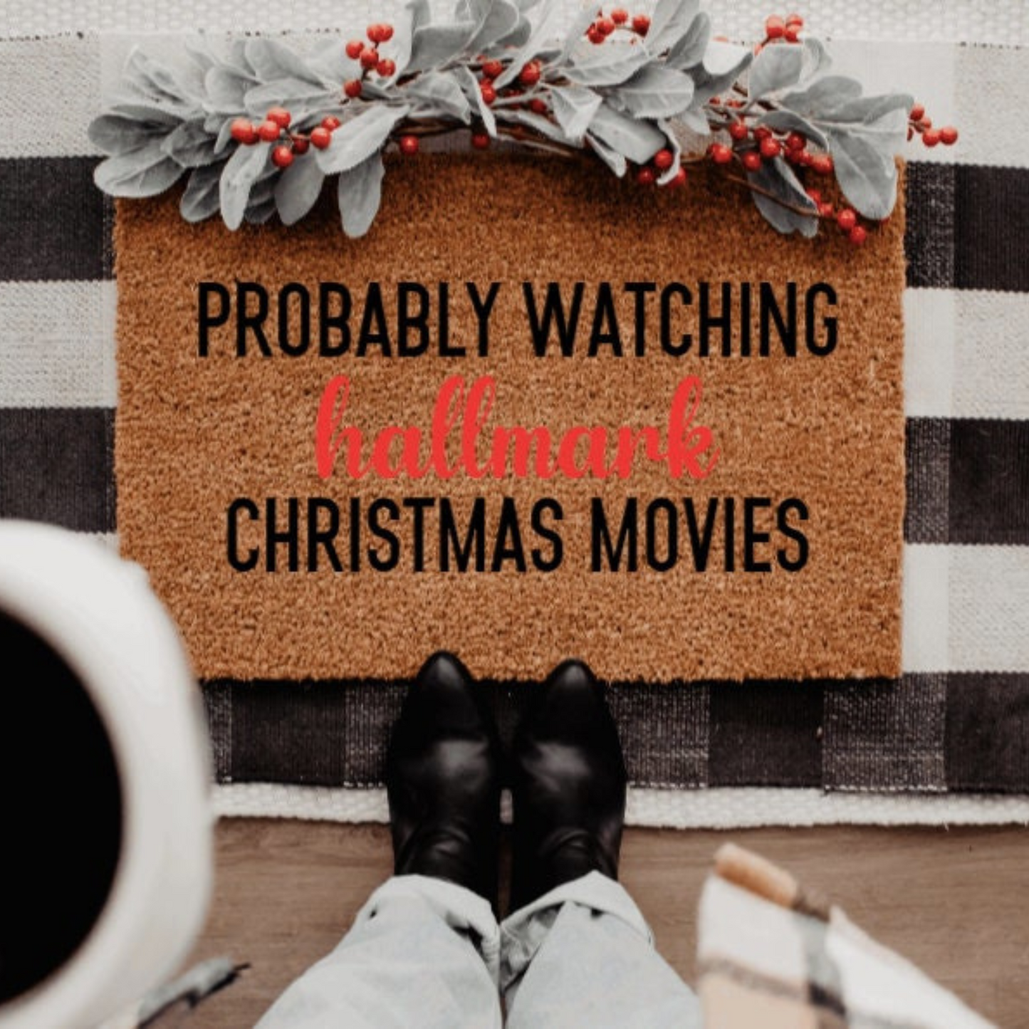 Probably Watching Hallmark Christmas Movies Doormat