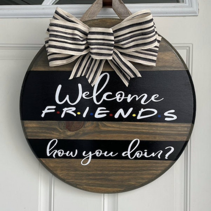 Welcome Friends Door Hanger