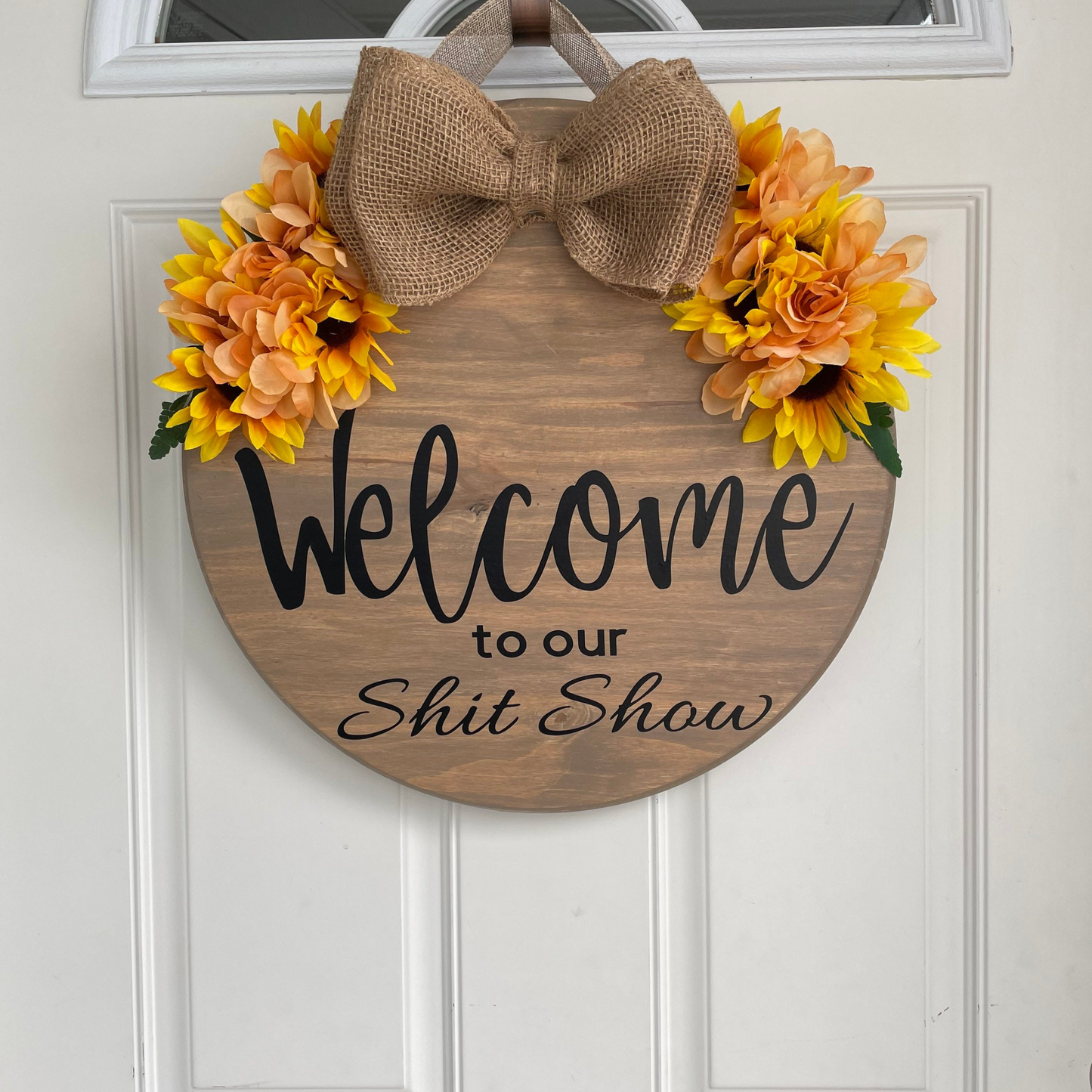 Welcome To The Shit Show Door Hanger