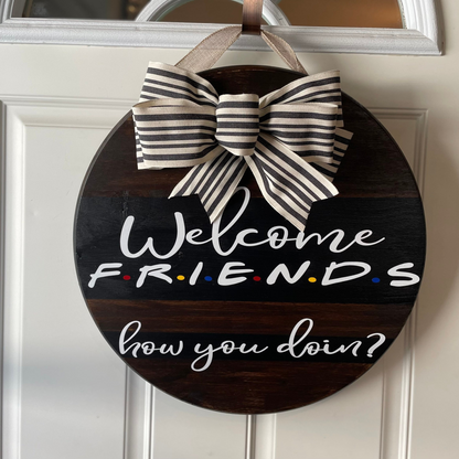 Welcome Friends Door Hanger